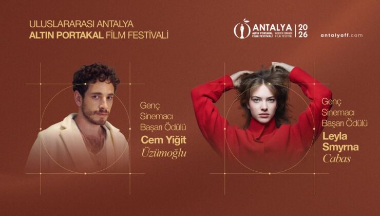 63. Altın Portakal’da Genç Başarı Ödülleri Cem Yiğit Üzümoğlu ve Leyla Smyrna Cabas’a Verilecek