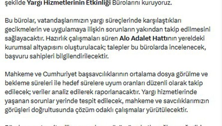 Bakan Gürlek: Yargı Hizmetlerinin Etkinliği Bürolarını kuruyoruz