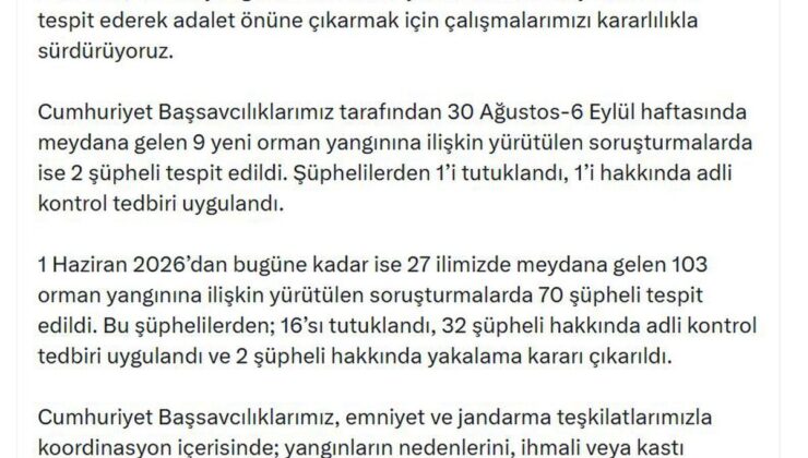 Bakan Gürlek: Orman yangınlarında 16 tutuklama