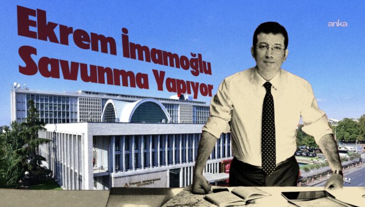 Ekrem İmamoğlu, İBB Davası’nda savunma yapıyor: “Vurgunlarınızı örtmek için zulümlerinize devam ediyorsunuz, vazgeçin”