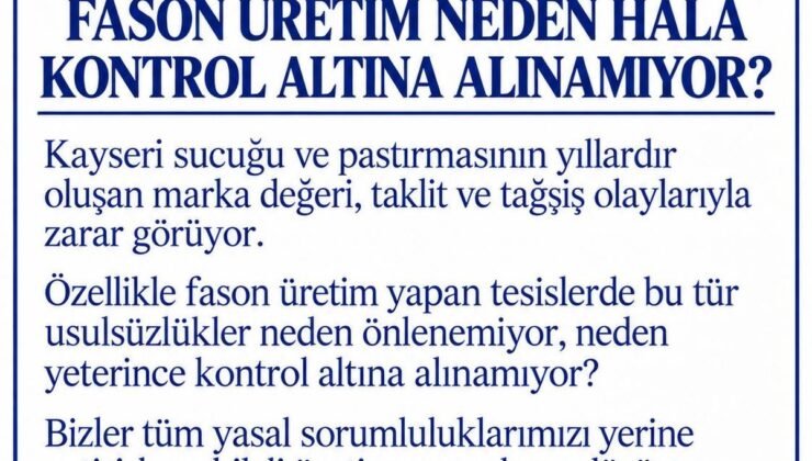 Kayseri’deki 2 sucuk firması fason üretimde denetim sıklaştırılmasını istedi